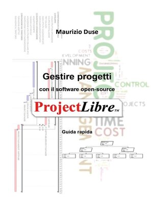 cover image of Gestire progetti con il software open-source ProjectLibre